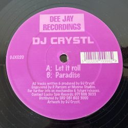 DJ Crystl - Paradise / Let It Roll (12")