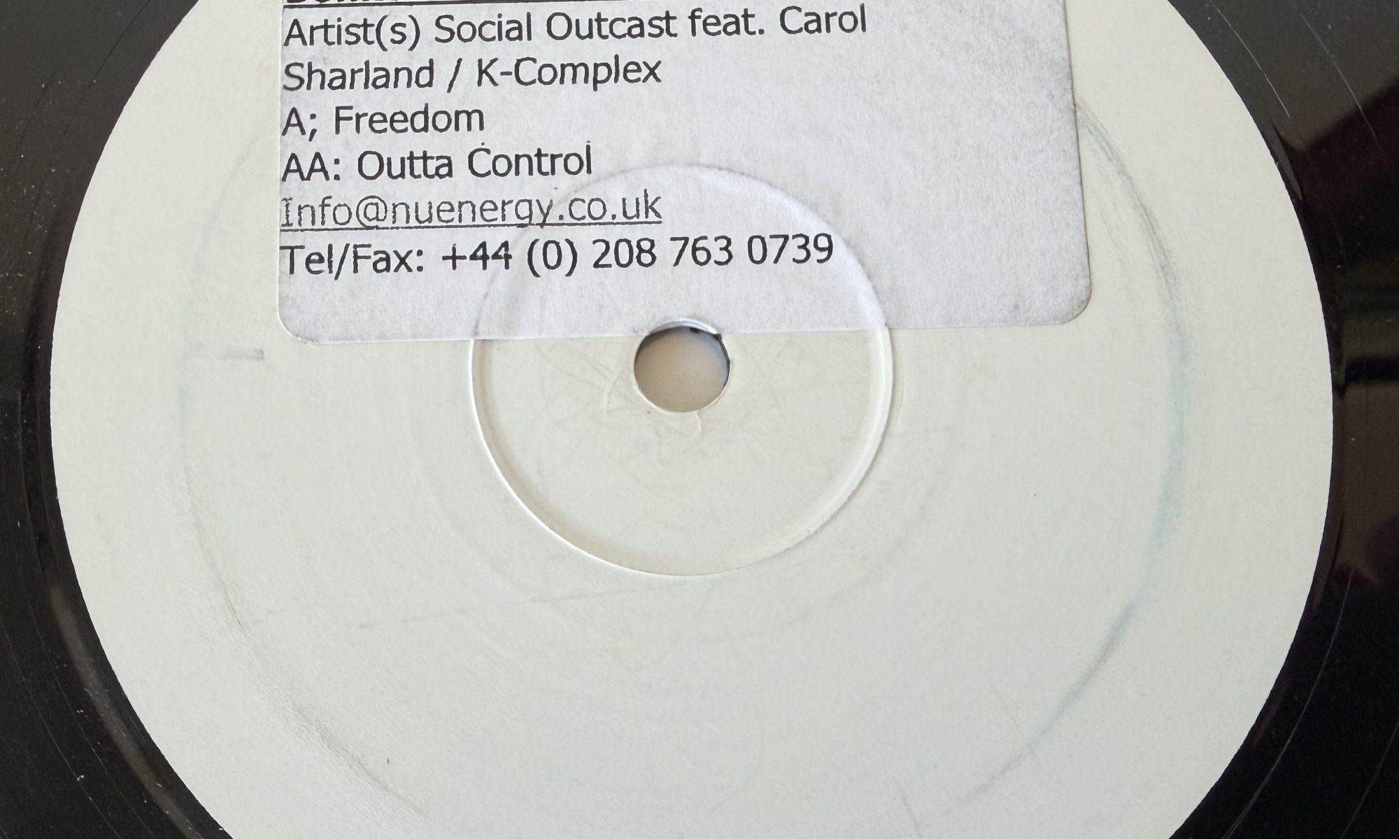 Social Outcast feat. Carol Sharland / K-Complex* - Freedom / Outta Control (12", Promo, W/Lbl, Sti)